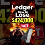 Ledger: How to (NOT) Lose $424,000 #crypto #nft #ethereum