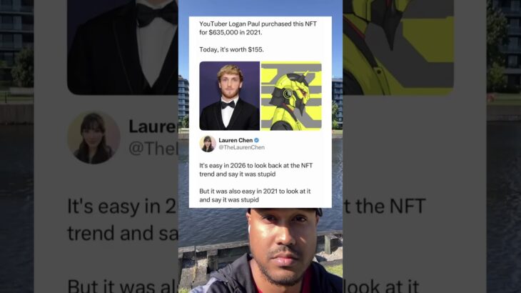 Logan Paul Bought an NFT for 635K and Now It’s Worth 155 Dollars #nft
