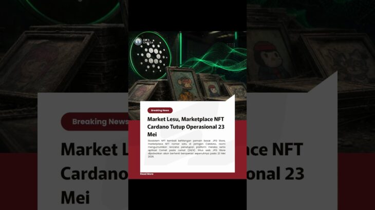 Market Lesu, Marketplace NFT Cardano Tutup Operasional 23 Mei