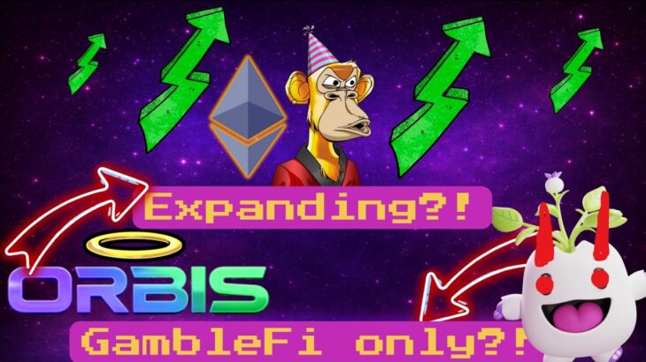 NFT Market shift?!  ETH NFTs rising – Orbis Expanding – ME Gamblefi only?!