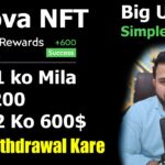 Nova NFT Big Update – Sabhi Ko 200$ Gift Mila Kese Kare Withdrawal