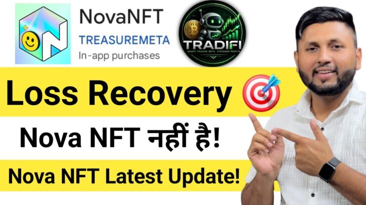Nova NFT Loss Recovery | Nova Nft Update 2026 | Nova Nft Withdrawal Update | Tradifi | Treasure Nft