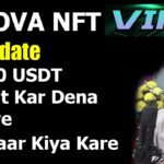 Nova NFT VIP Update – Kiya 60 USDT Deposit Kar Dena Chahiye Review