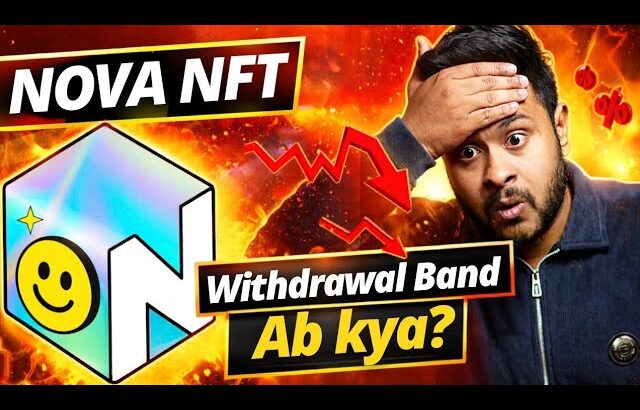 Nova NFT Withdrawal Update | Nova NFT update in Hindi | Nova NFT Latest News | Treasure NFT