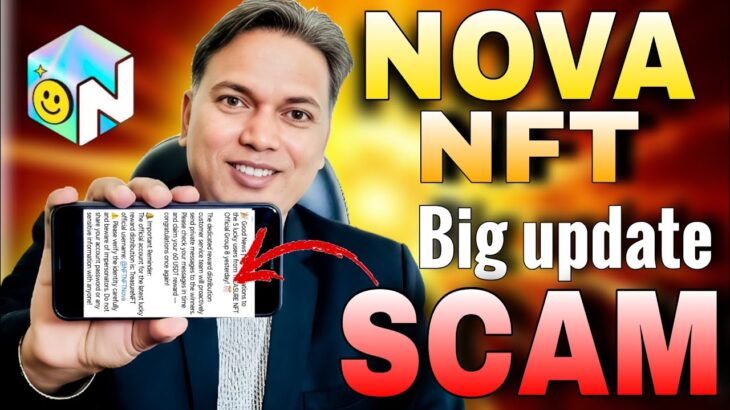 Nova NFT update//SCAM Alert 🛑//Old fund or TUFT Update 😲