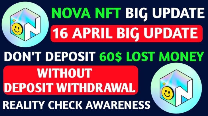 Nova Nft New Update Today || Nova Nft Withdrawal Update || Nova Nft Latest Update Today