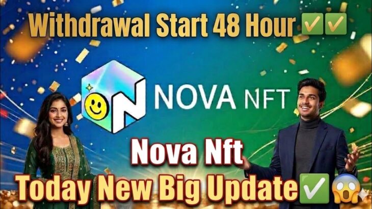 Nova Nft Today New Big Update ✅😱 | Withdrawal Start ✅ | Blockchain Live | #trending#crypt#viral#nfl