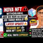 Nova Nft Today Update | Nova Nft Withdrawal Update | Nova Nft vs Treasure Nft 🤯 | Nova Nft