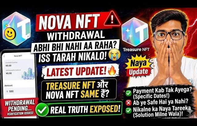 Nova Nft Today Update | Nova Nft Withdrawal Update | Nova Nft vs Treasure Nft 🤯 | Nova Nft