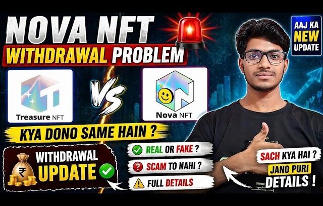 Nova Nft Today Update | Nova Nft Withdrawal Update | Nova Nft vs Treasure Nft 🤯 | Nova Nft