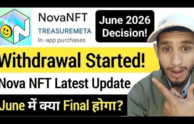 Nova Nft Update 2026 | Nova Nft Withdrawal Update | Treasure Nft Withdrawal Update | Treasure Nft