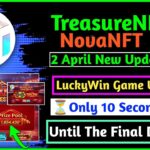 NovaNFT LuckyWin Game New Update Today | Only 10 Seconds Left Untill the Final Draw | TreasureNFT