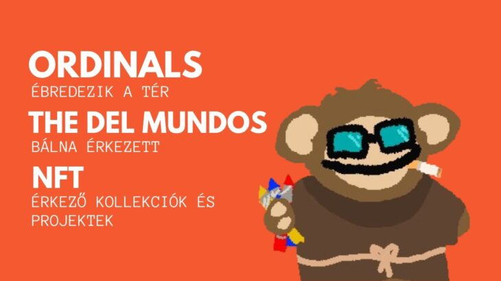 Ordinals – Ébredezik a tér / The Del Mundos – Bálna érkkezett / Érkező NFT kollekciók és projektek