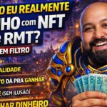 👉 Quanto Eu REALMENTE Ganho com NFT e RMT? (Sem Filtro)
