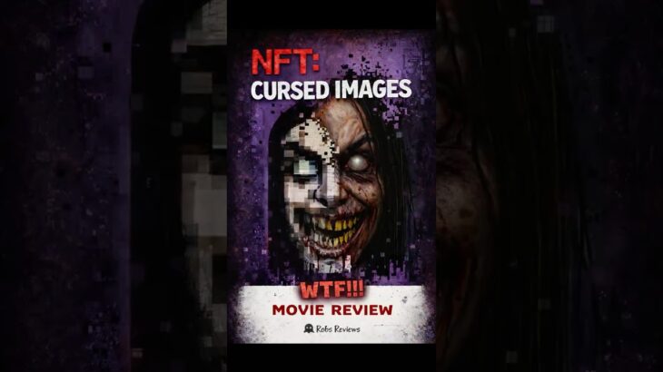 This Movie Proves We’ve Gone Too Far – NFT Cursed Images Review #shorts