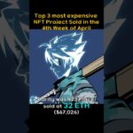 Top 3 most expensive NFT Project sold in the 1st week of April #pudgypenguins, #CRYPTOPUNKS, #AZUKI