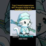 Top 3 most expensive NFT Project sold in the 3rd week of April #BAYC, #CRYPTOPUNKS, #AZUKI