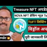 Treasure NFT || न्यू अपडेट || Nova NFT || BlockRock || TUFT Token || न्यू लिस्टिंग अपडेट ||