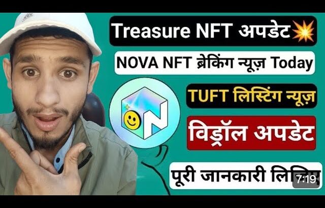 Treasure NFT || न्यू अपडेट || Nova NFT || BlockRock || TUFT Token || न्यू लिस्टिंग अपडेट ||