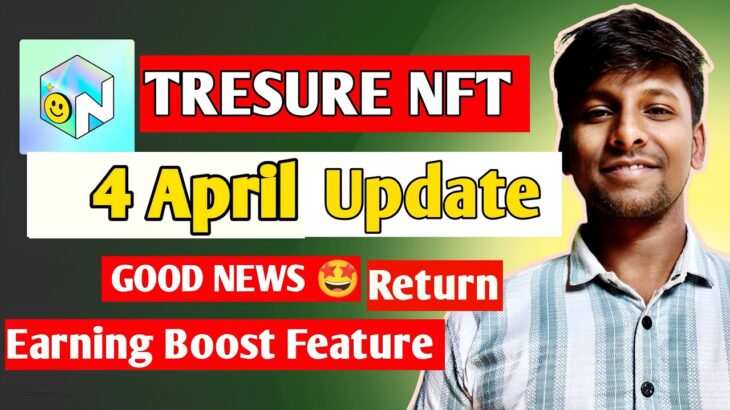 Tresure Nft New Update Today | 4th April Tresure Nft Update | #tresurenft #novanft
