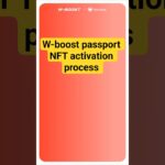 W-Boost passport NFT activation process NFT Investment Ya Golden Opportunity #boost #metawhale