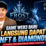 Game Web3 Baru, Langsung Dapat NFT & Diamond! Tutorial Pra Registrasi Frost Kingdom