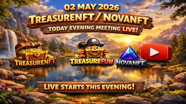 LIVE: TREASURE NFT MEETING | LATEST UPDATES AND INFORMATION | WITHDRAWAL UPDATE NOVANFT |