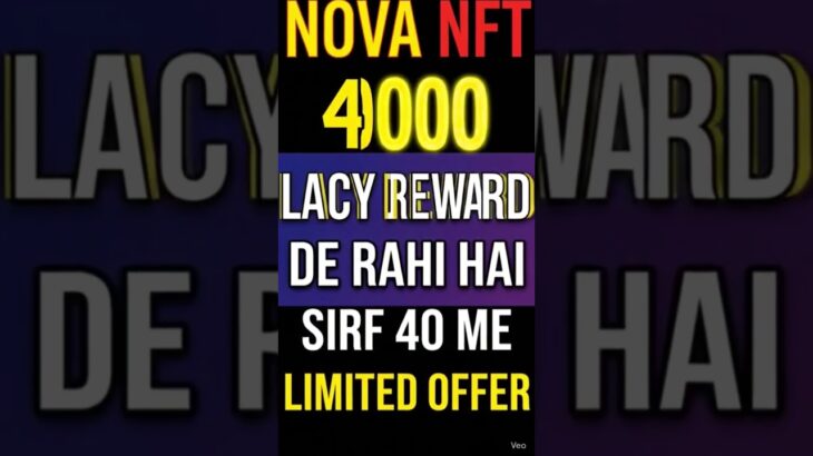 NOVA NFT 4000 REWARD FREE JALDI KARO MIL RAHA HAI# treasure nft #