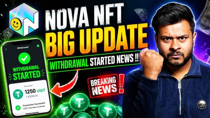 Nova NFT New Update | Nova NFT Withdrawal Started | NOVA NFT Latest Update | Nova NFT Lucky Draw