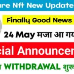 Nova NFT & Treasure NFT New Update 24 May 2026 🔥 Real or Fake? Full Withdrawal Reality