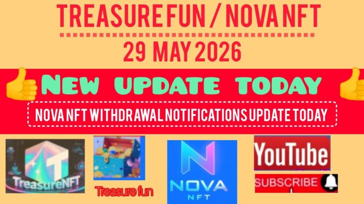 Nova Nft New Update Today 🤑 Treasure Fun New 30 Dollar Diposit Update 💲 Withdrawal Notifications Nft