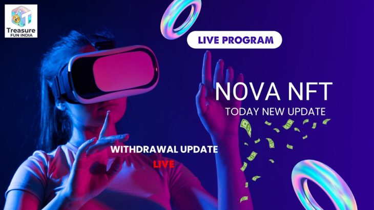 Nova Nft Today New Big Update Live Program Withdrawal Start