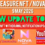 Nova Nft Update 2026  Nova Nft withdrawal Update Today😊 9 May Notification Update Treasure Nft Fun 😊