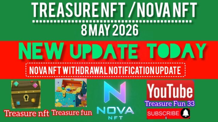 Nova Nft Update 2026  Nova Nft withdrawal Update Today😊8 May Important Update Treasure Nft Fun 😊