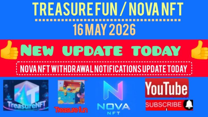 Nova nft new update 16 May // today Nova nft withdrawal receive update // treasure fun New update