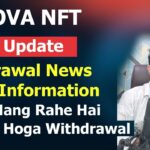 NovaNFT Latest Update – 5 May Update Kiya Ab Hoga Withdrawal