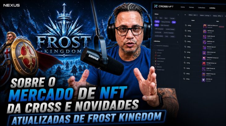 TUDO SOBRE O MERCADO NFT DA CROSS E SEU PROVÁVEL IMPACTO EM FROST KINGDOM ! SLG NA WEB3 ON CROSS