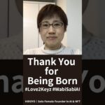 Thank You for Being Born #Love2Keyz #WabiSabiAI #NFT #Web3 #OpenSea