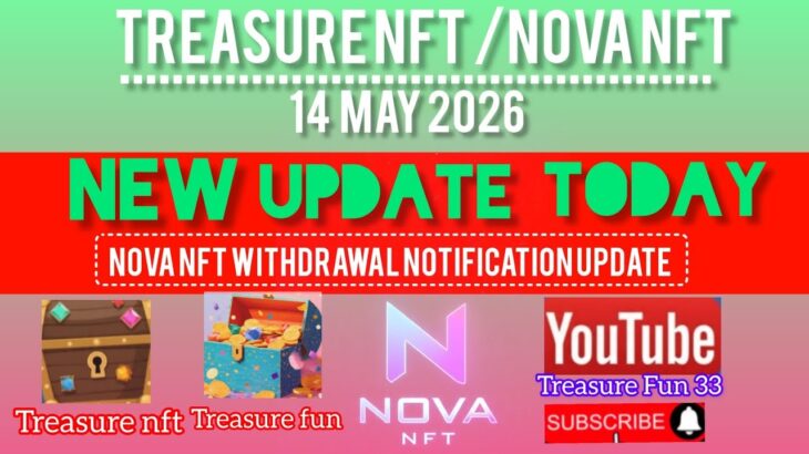 Treasure Fun New Update Today 😊 Today withdrawal Update Treasure Nft Fun😊 14 May new Update Nova Nft