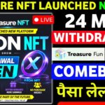 Treasure Fun Withdrawal Start 🔥 | Axon NFT Review | Treasure Fun New Update | Nova NFT Update