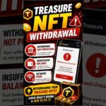 Treasure NFT Withdrawal Update!! | Treasure Nft Real or Fake? | Treasure Nft Update