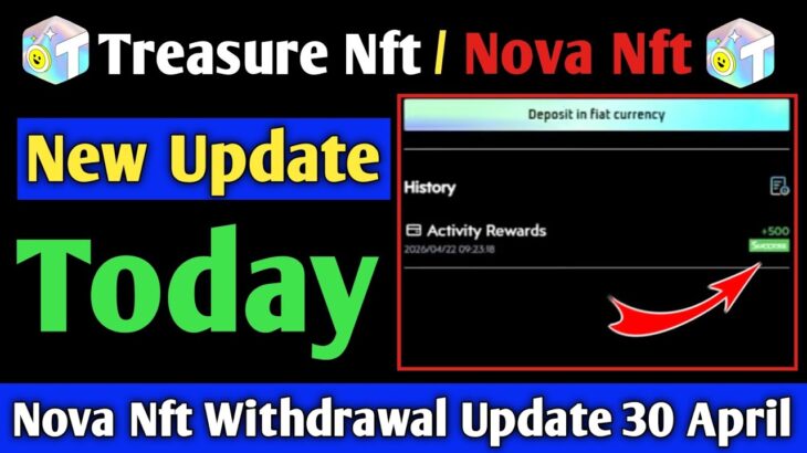 Treasure Nft New Update Today | Treasure Nft / Nova Nft | Nova Nft Withdrawal Update 30 April