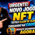 URGENTE! NOVO JOGO NFT ESTILO CLASH OF CLANS CHEGANDO NA CROSS! RESGATE RECOMPENSAS AGORA