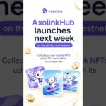 AxolinkHub launches next week on the inter_link NFT #InterLink #ITLG #ITL