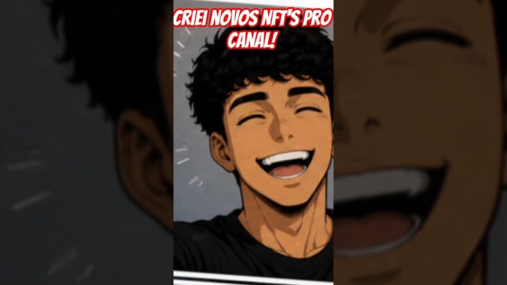 Criei alguns NFT’s pro canal!!! #NFT #trend #trending