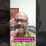 Diet (Food Therapy) for Diabetes by Ramneek Wig #dietfordiabetes #foodfordiabetes