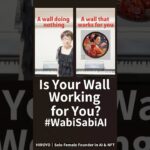 Is Your Wall Working for You? #WabiSabiAI #NFT #Web3 #Zen
