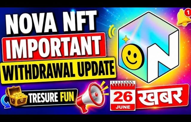 NOVA NFT IMPORTANT WITHDRAWAL UPDATE TODAY / TREASURE FUN WITHDRAWAL START / #treasurefun #novanft