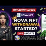 Nova NFT Very Very Important Update Withdrawal Live Program Withdrawal Start Now Today Vido Live Now