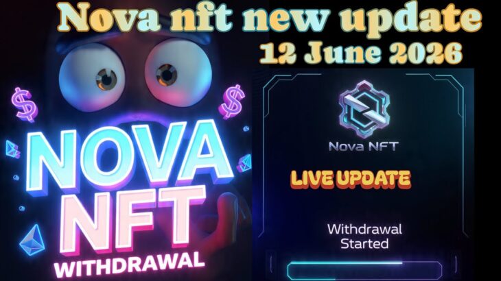 Nova Nft Live Mitting video 📷 Treasure Fun June Special Update 🤑 Nova Nft Withdrawal Related Update